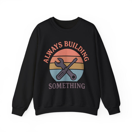 Building Something Crew Neck