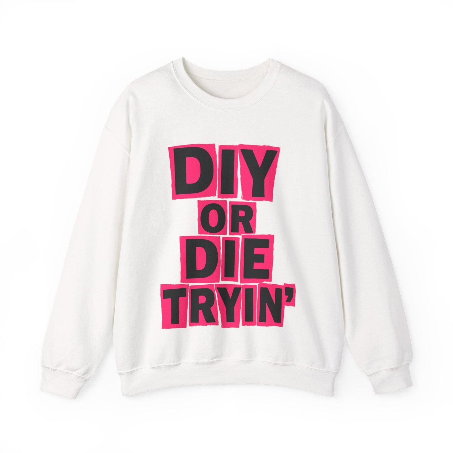 Die Tryin' Crew Neck