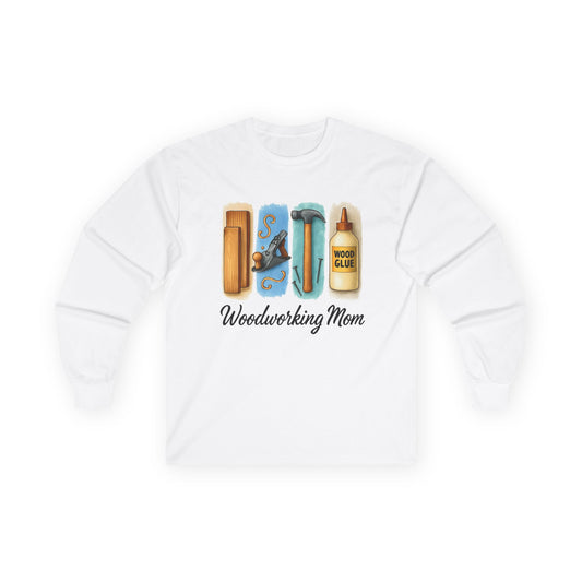 Woodworking Mom Long Sleeve Tee