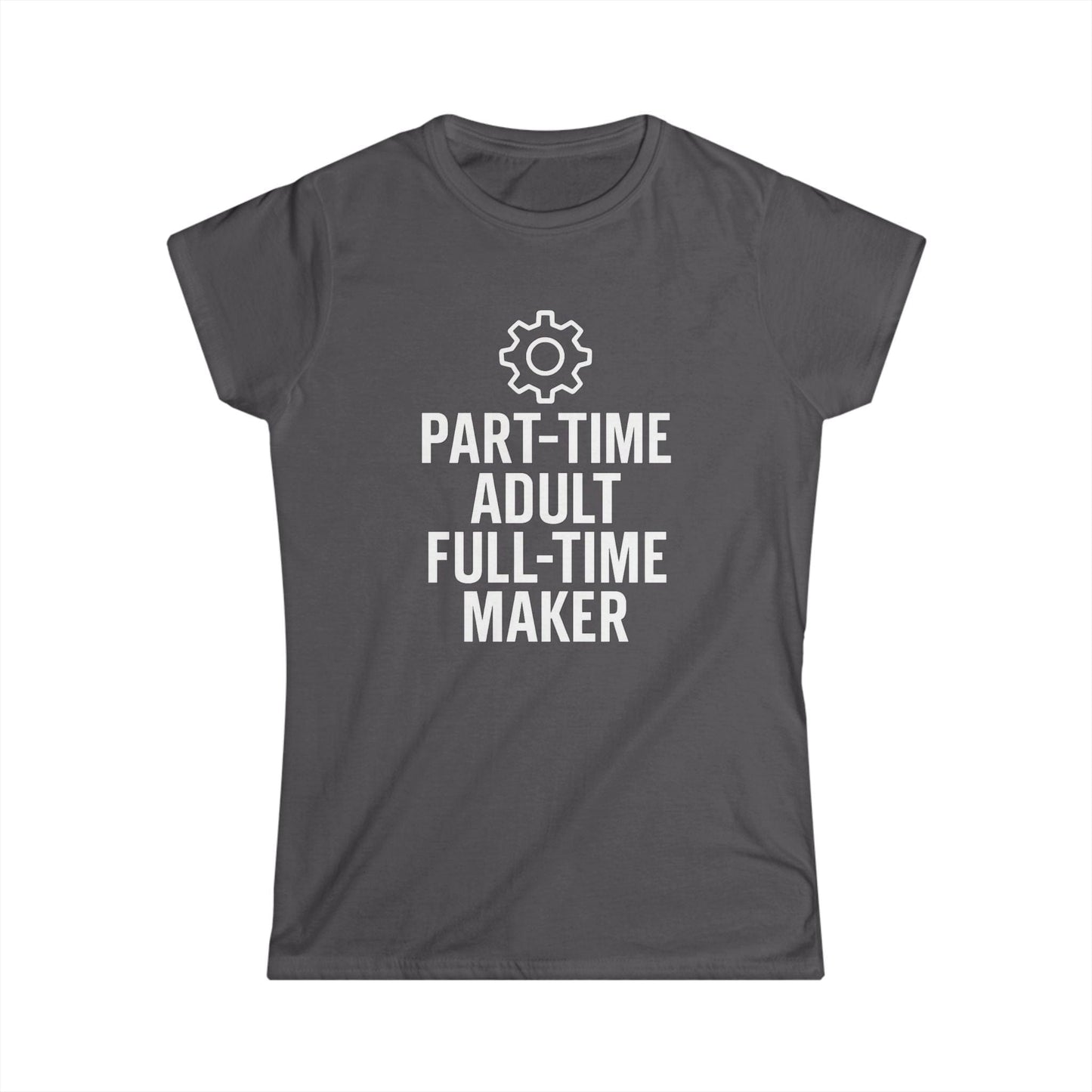 Full Time Maker Women Tee