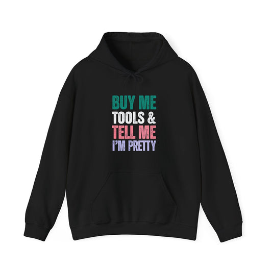 Buy Me Tools Hoodie