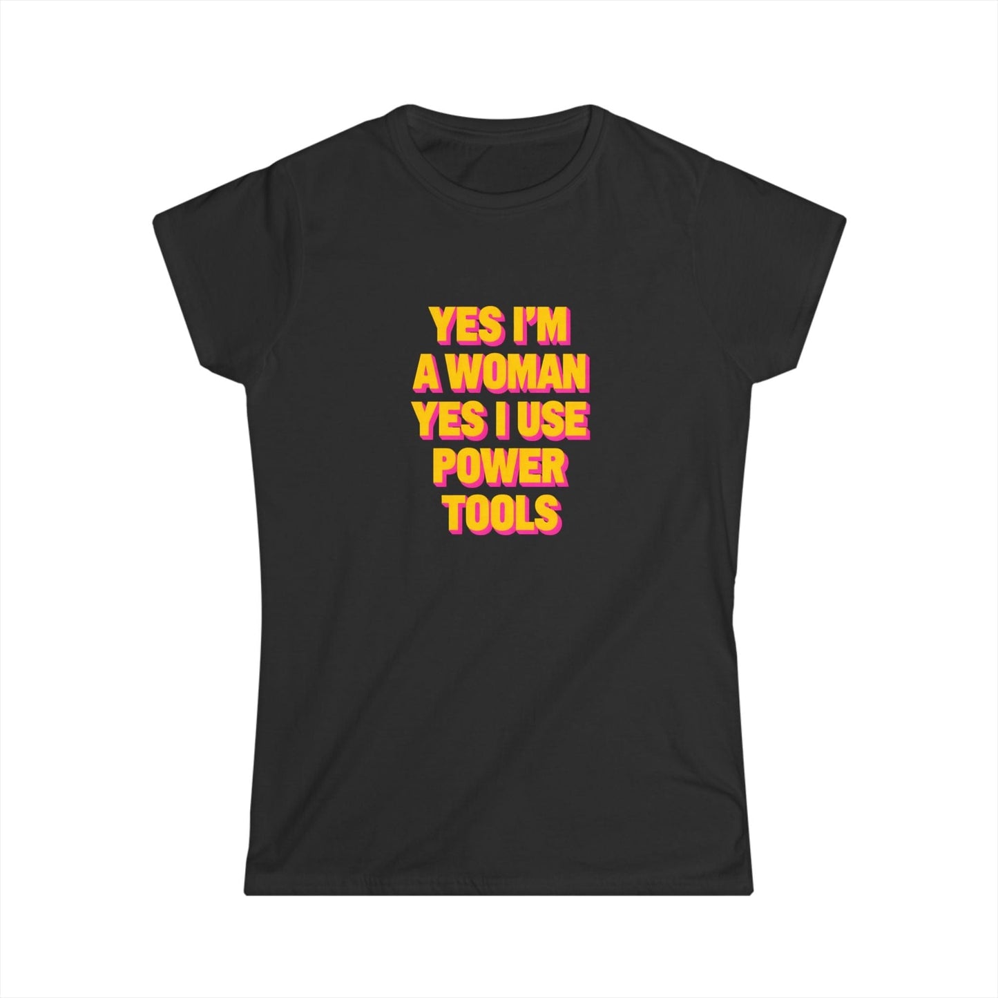 Yes I'm a Woman Women Tee