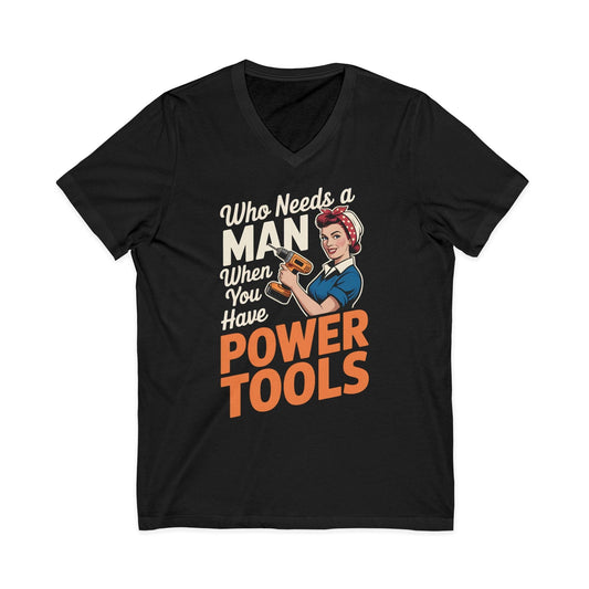 Who Needs a Man V-Neck