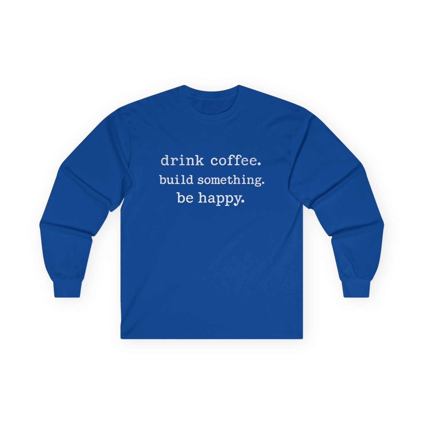 Be Happy Long Sleeve Tee