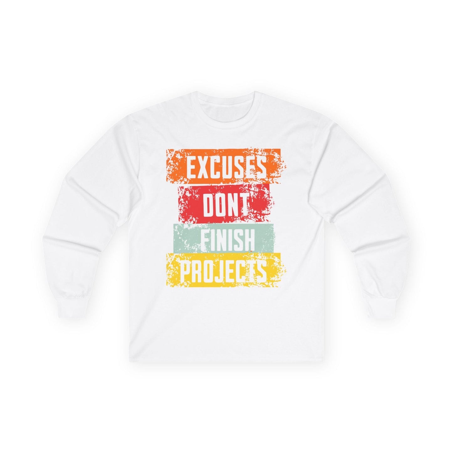 Excuses Long Sleeve Tee