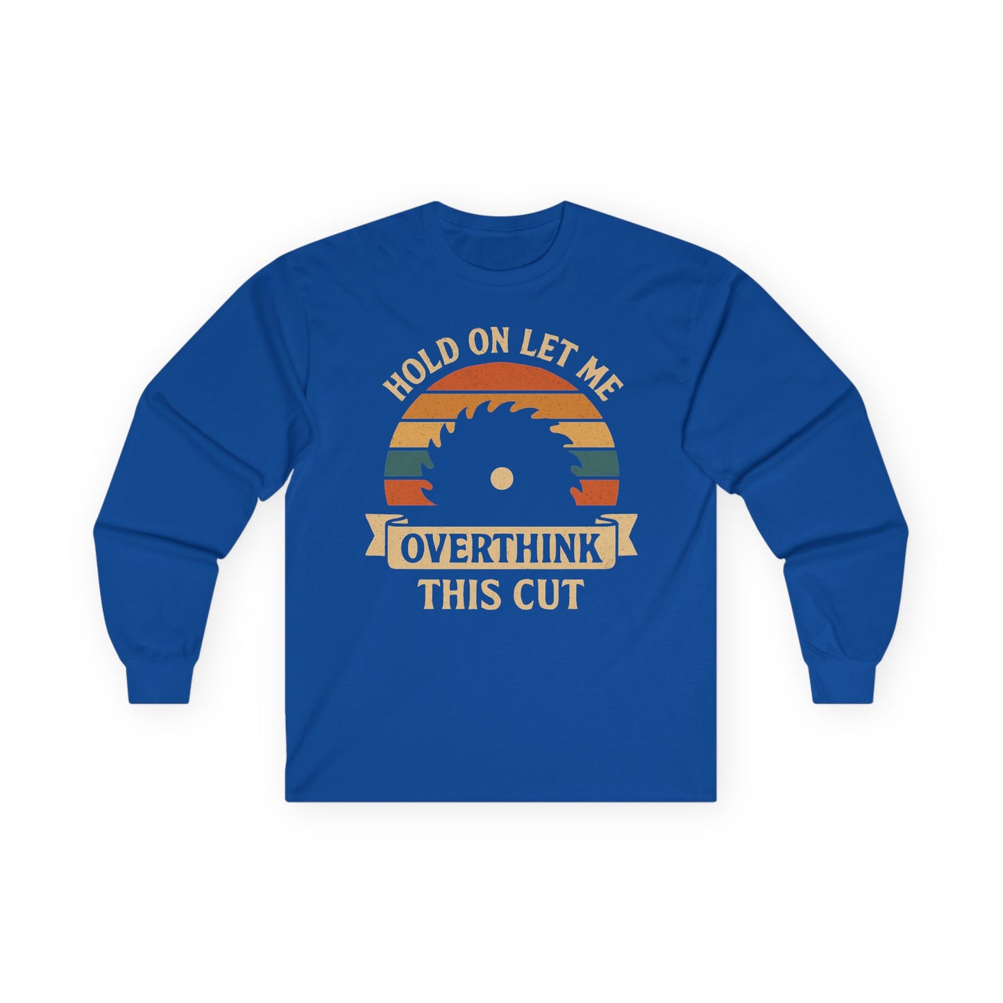 Hold On Long Sleeve Tee