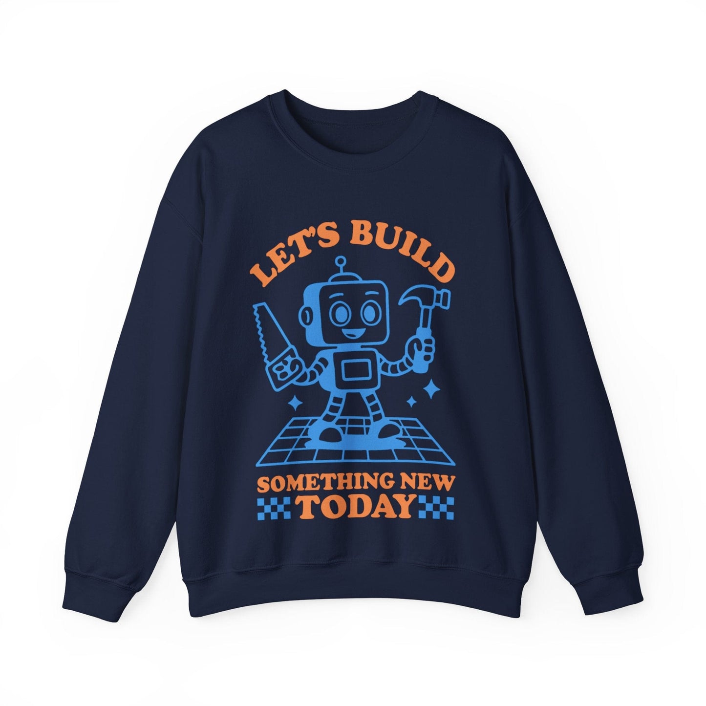 Let's Build Today Crew Neck