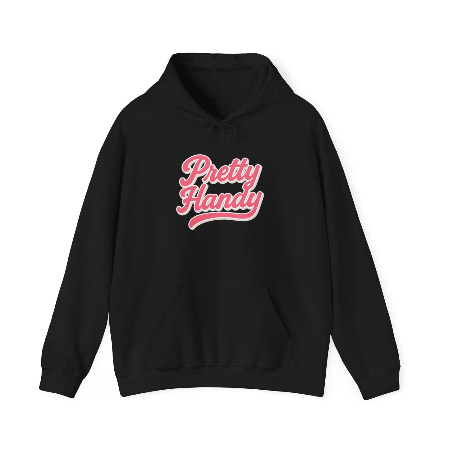 Pretty Handy Hoodie