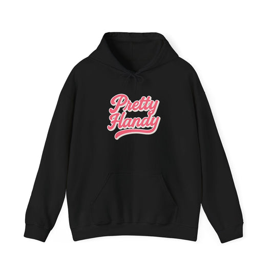 Pretty Handy Hoodie