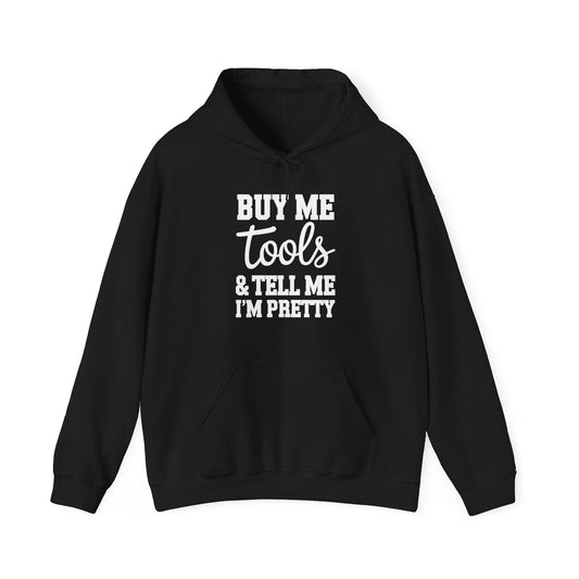Tell Me I'm Pretty Hoodie