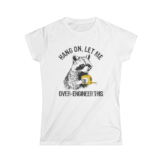 Hang On Women Tee