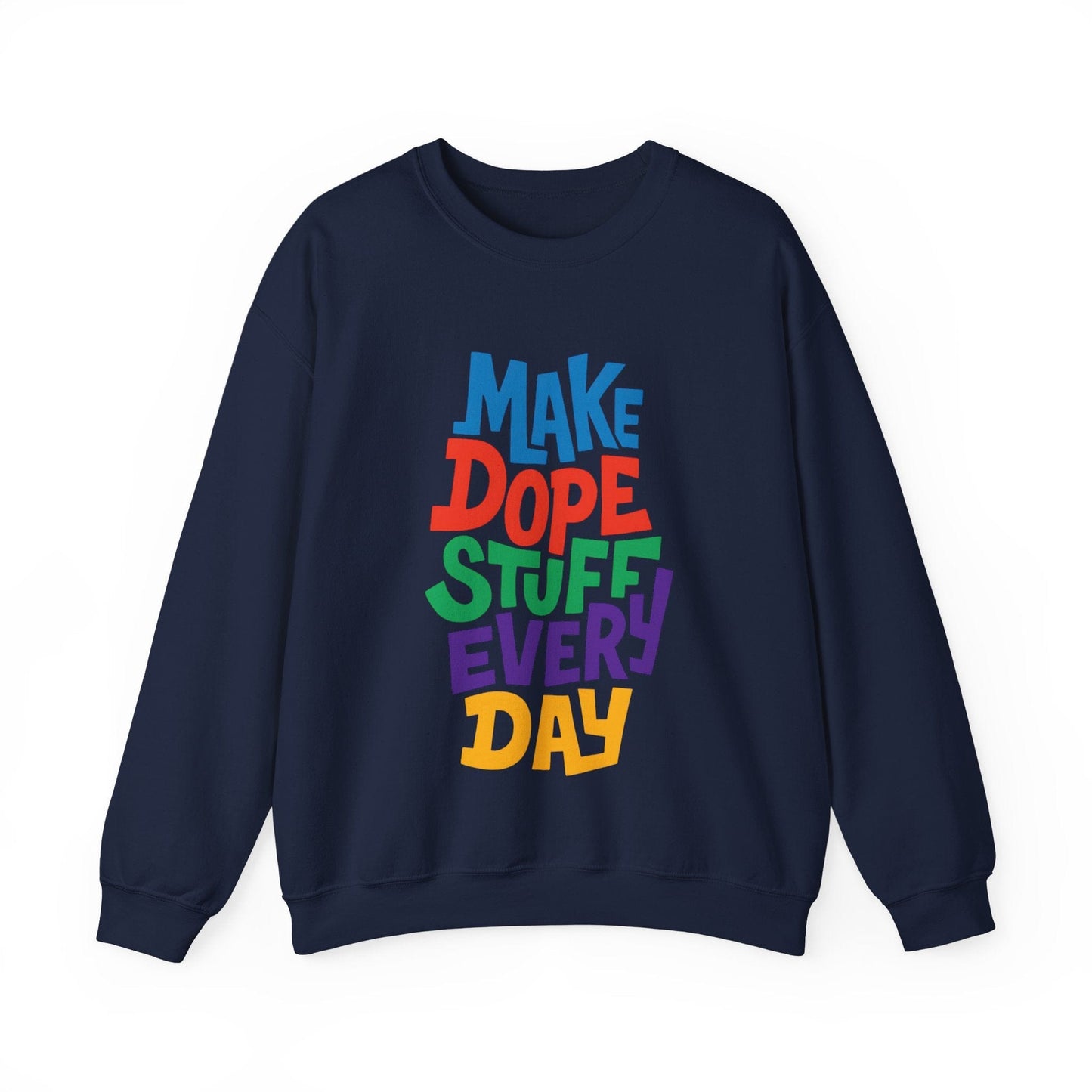 Make Dope Stuff Crew Neck