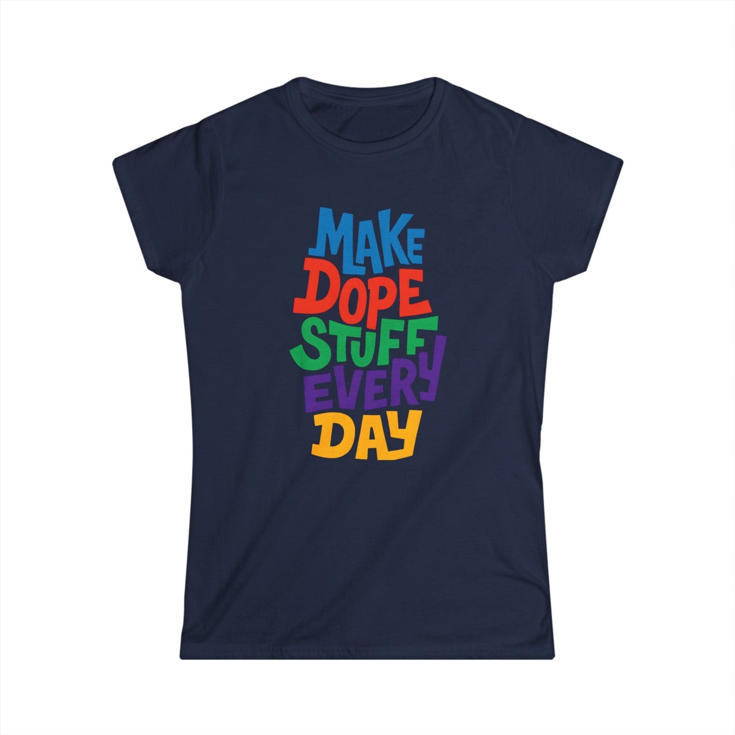 Make Dope Stuff Women Tee