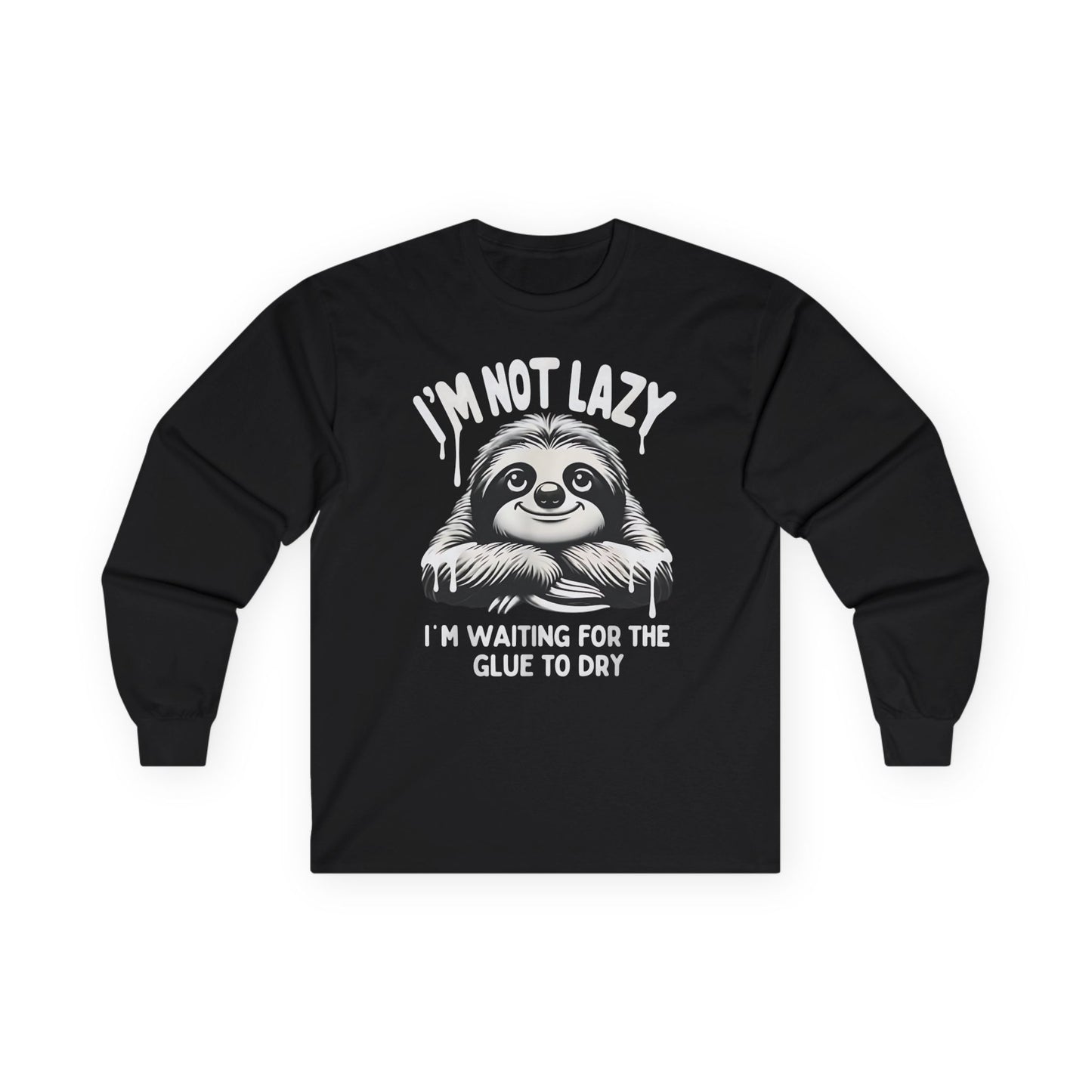 I'm Not Lazy Long Sleeve Tee