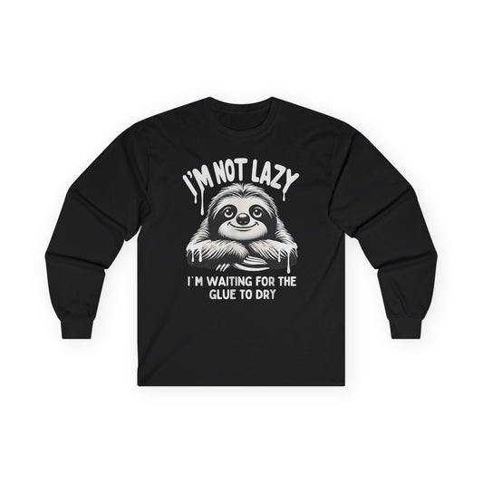 I'm Not Lazy Long Sleeve Tee