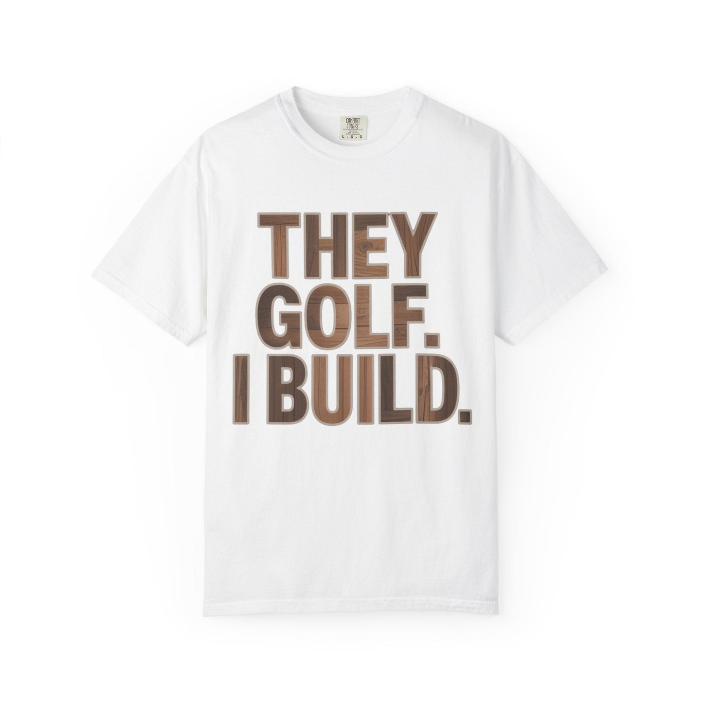 They Golf. I Build. Premium