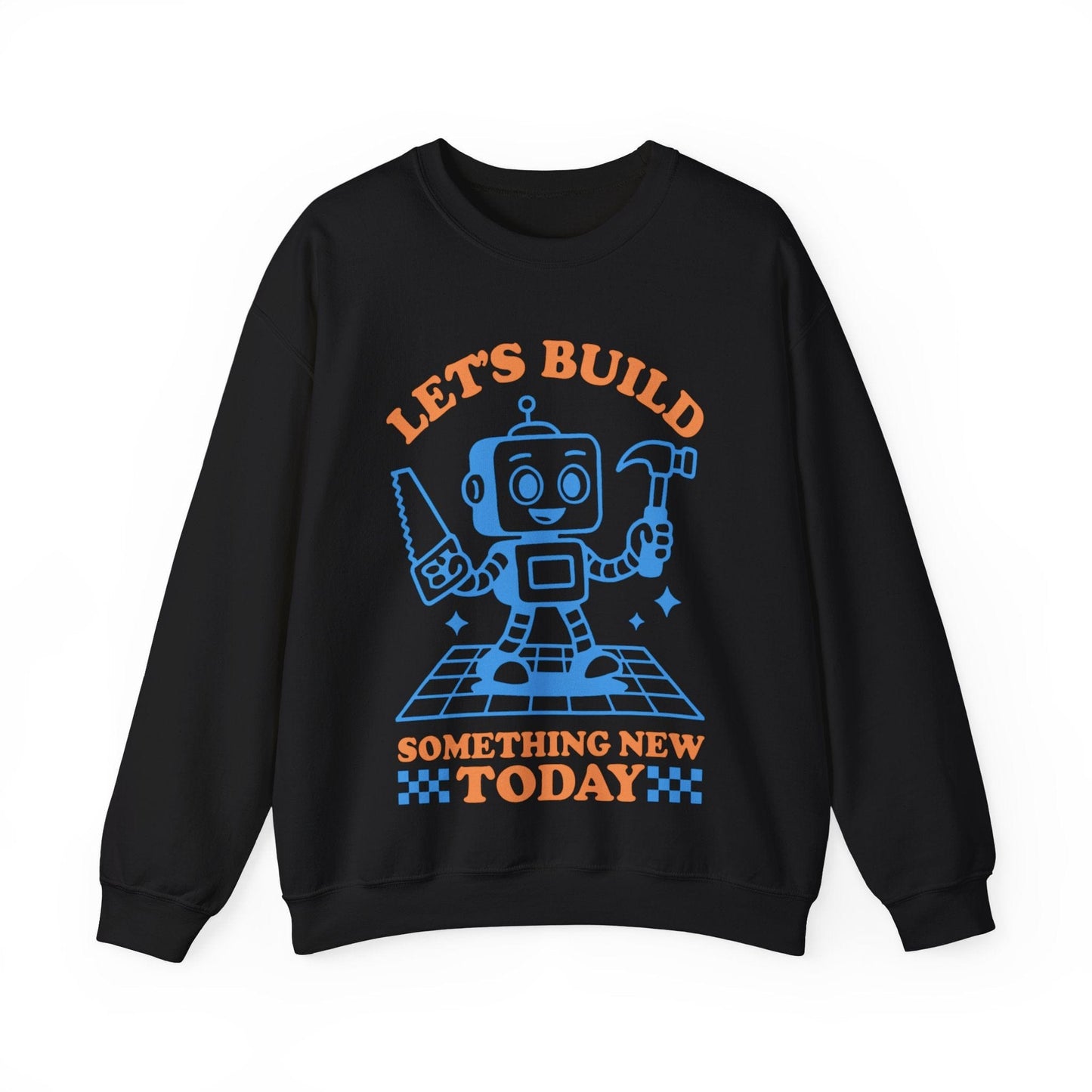 Let's Build Today Crew Neck
