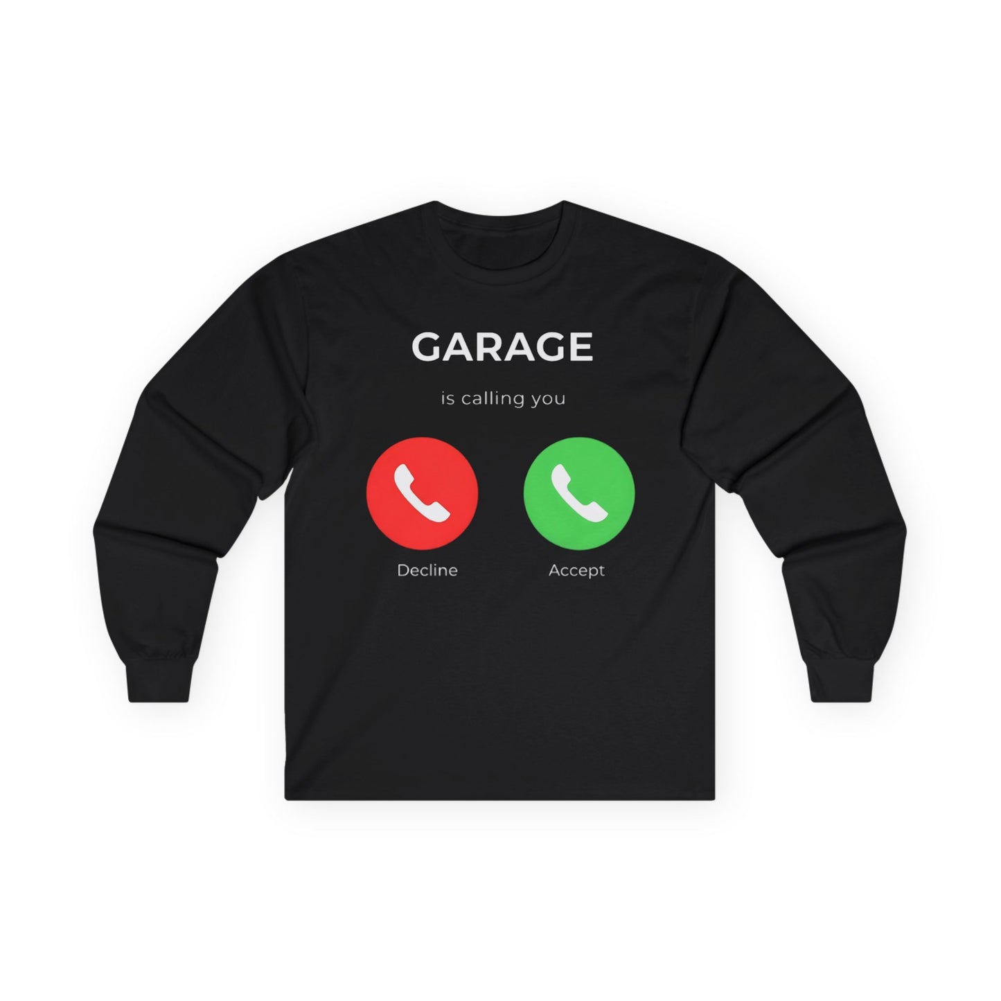 Garage is Calling Long Sleeve Tee
