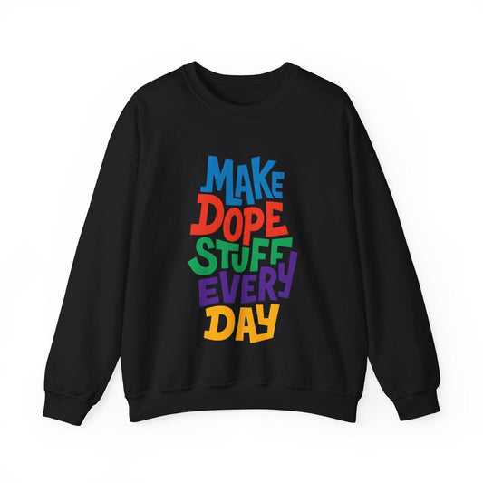 Make Dope Stuff Crew Neck