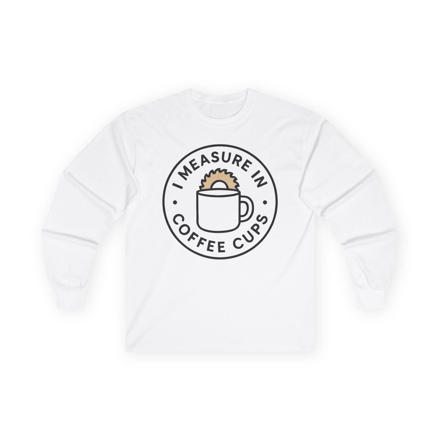 Measure in Coffee Long Sleeve Tee