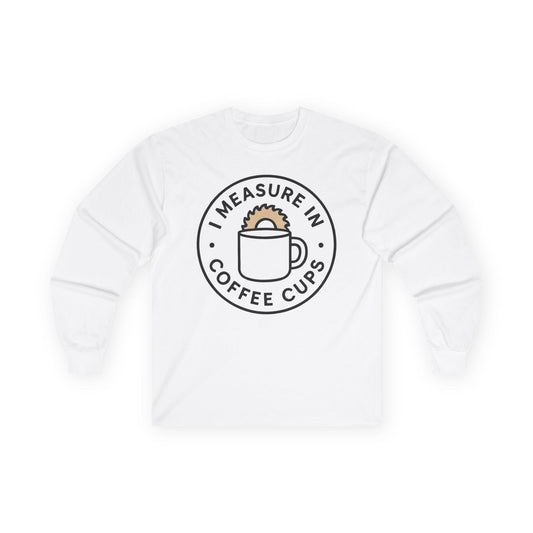 Measure in Coffee Long Sleeve Tee