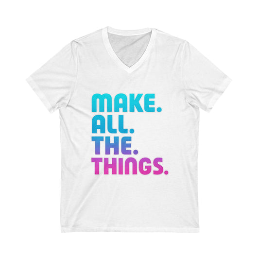 Make All the Things V-Neck
