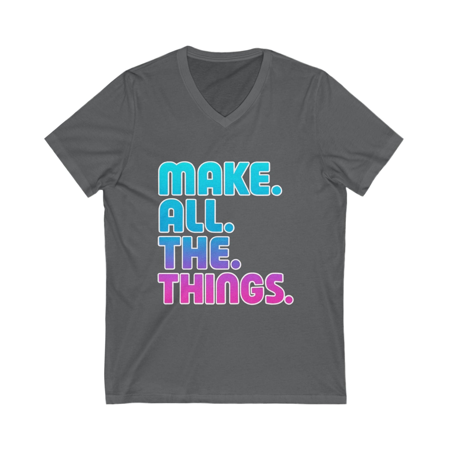 Make All the Things V-Neck