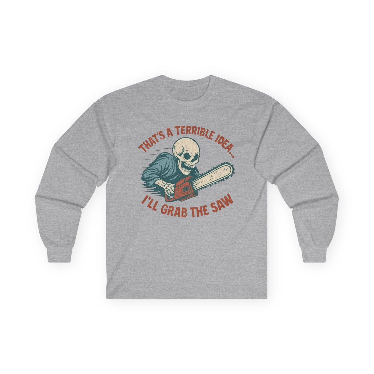 Grab the Saw Long Sleeve Tee