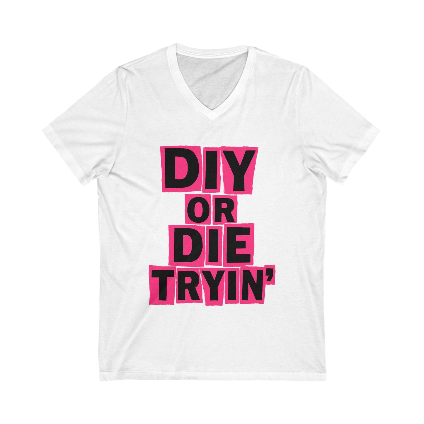 Die Tryin' V-Neck