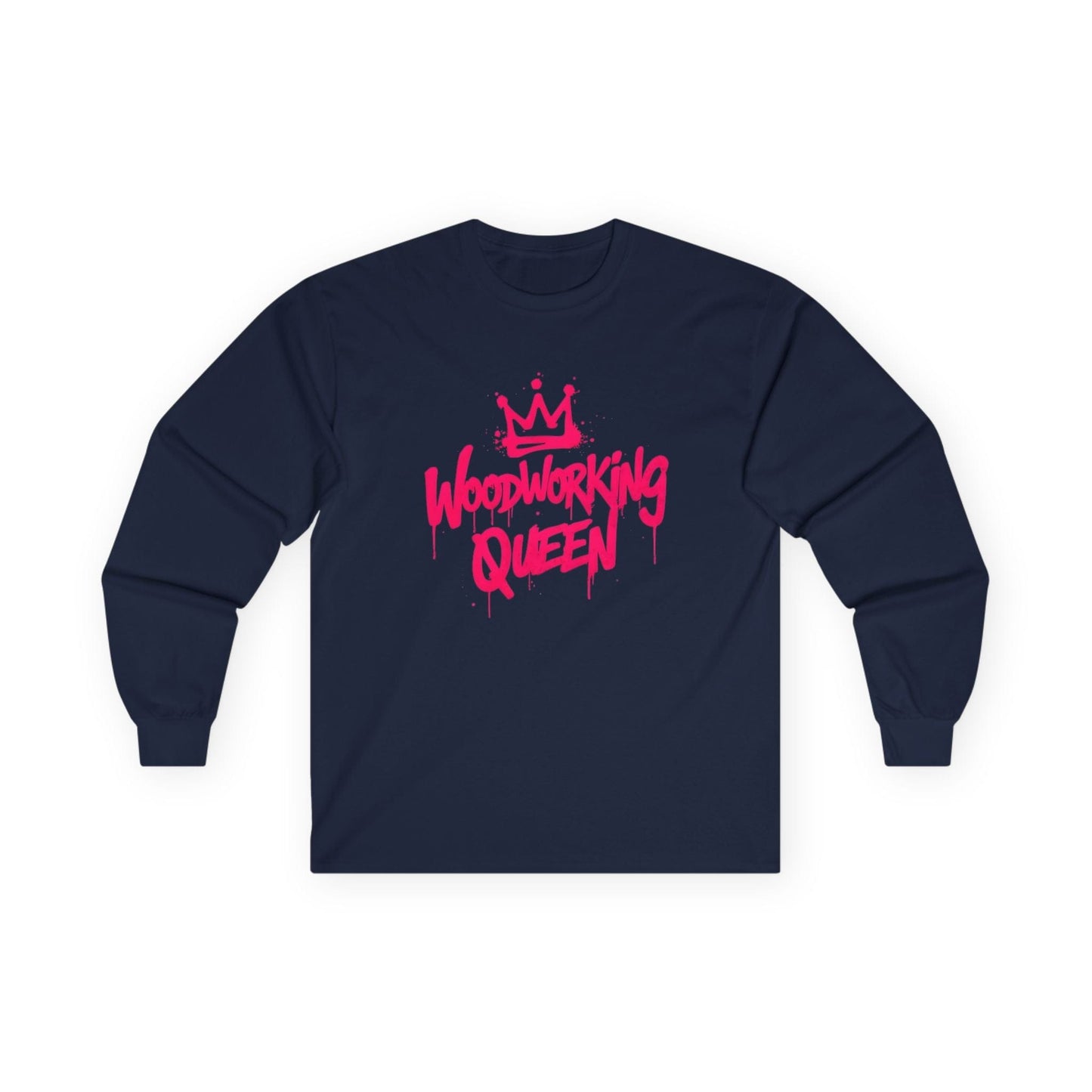 Woodworking Queen Long Sleeve Tee