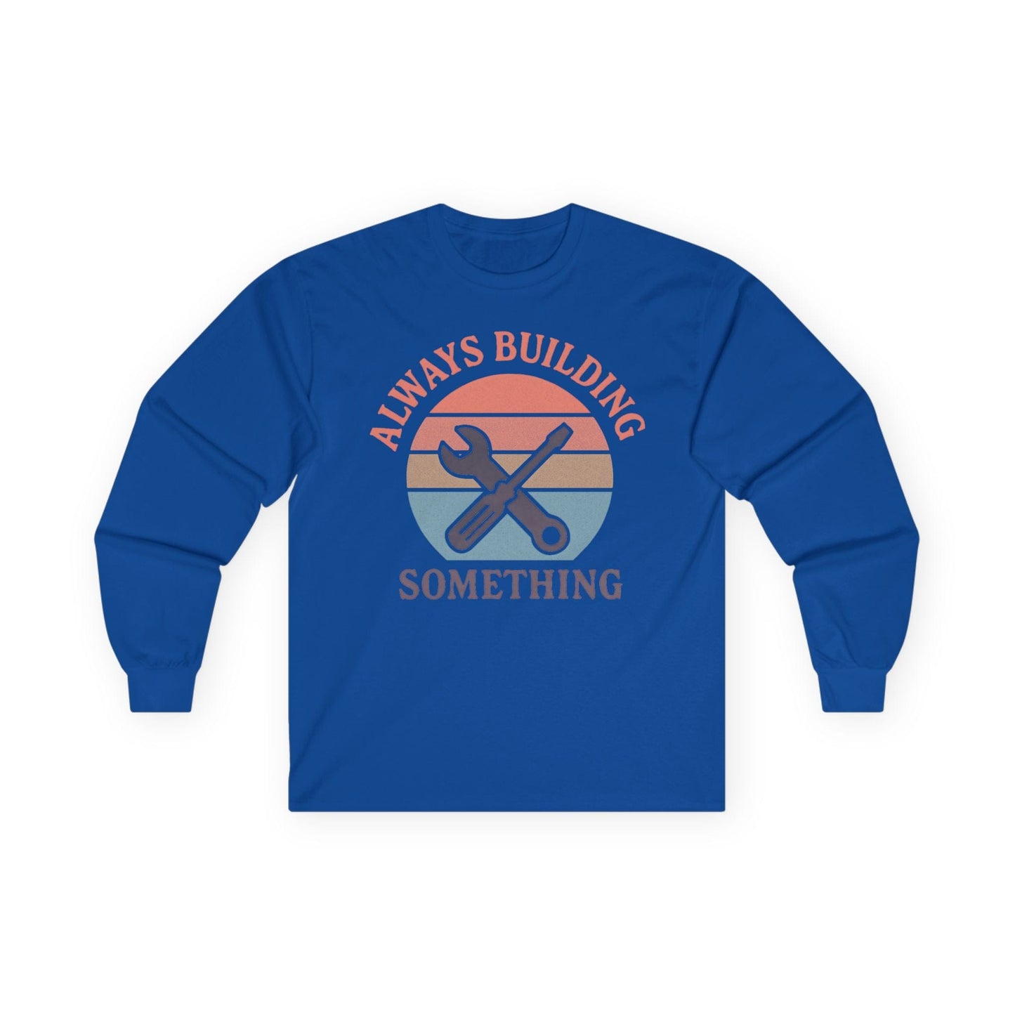 Building Something Long Sleeve Tee