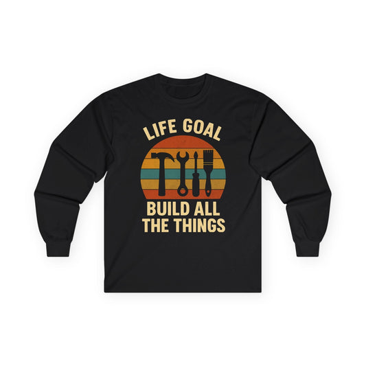 Life Goal Long Sleeve Tee