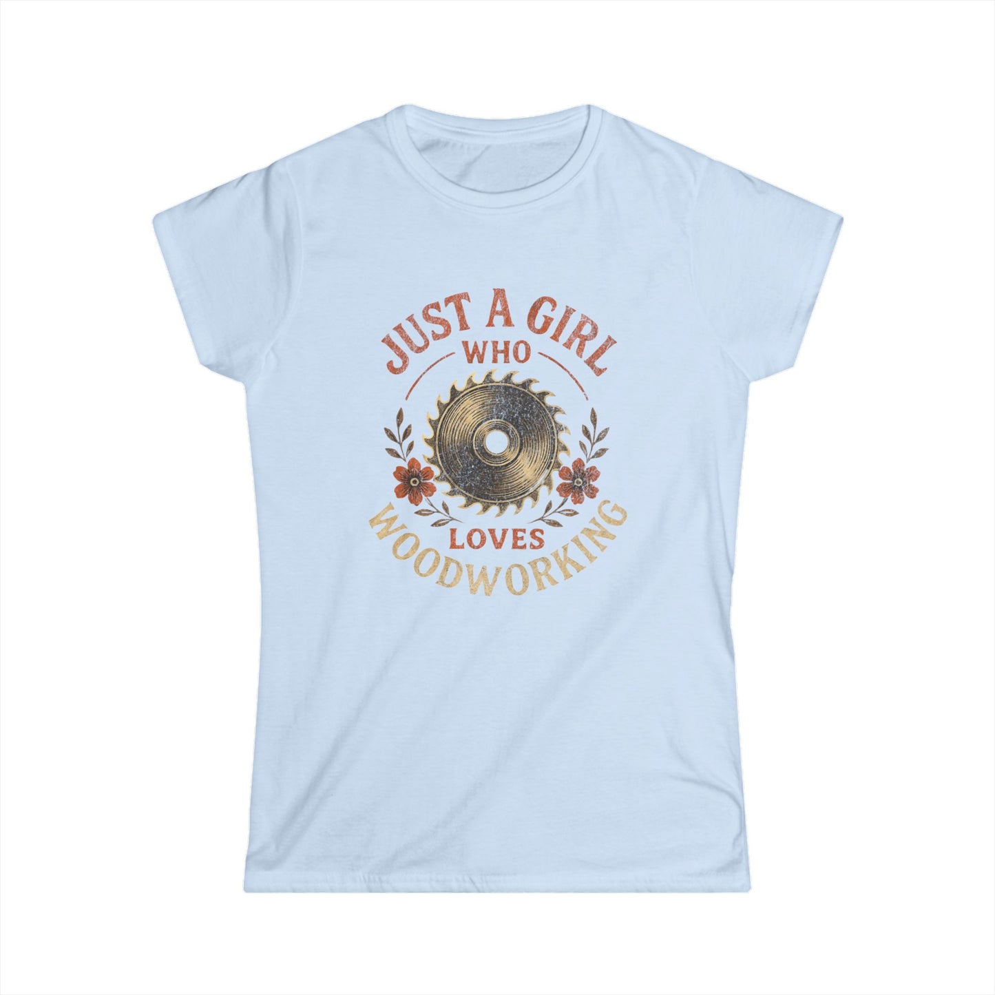 I'm Just a Girl Women Tee