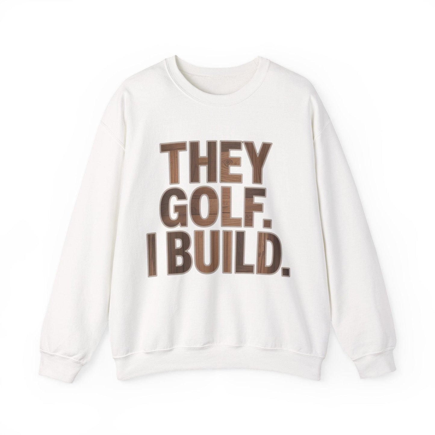 They Golf. I Build. Crew