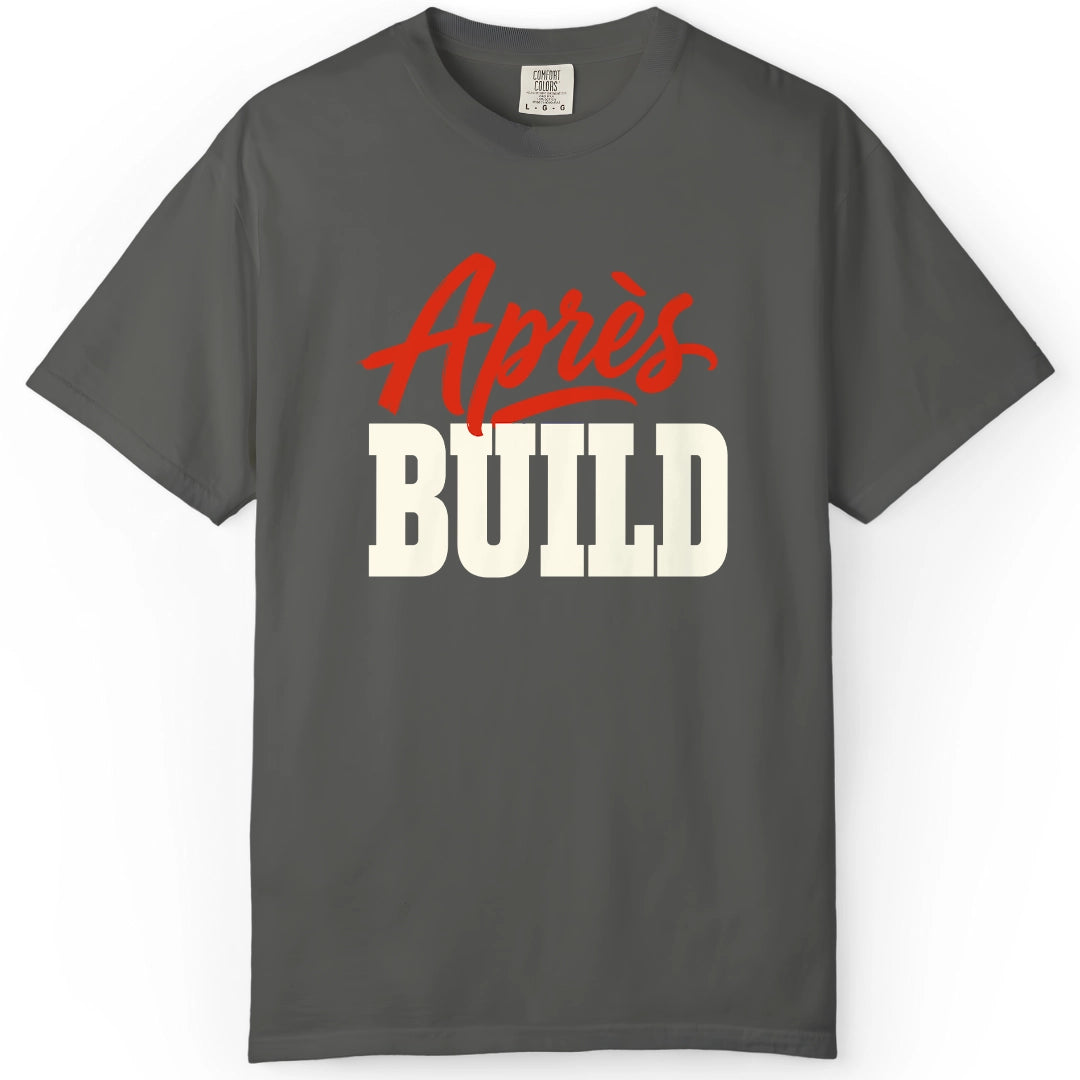 Apres Build | Woodworking T-Shirt | Rustic Edge Co.