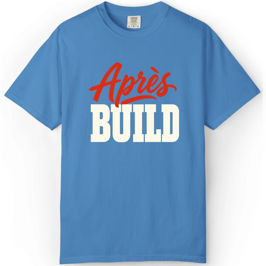 Apres Build | Woodworking T-Shirt | Rustic Edge Co.