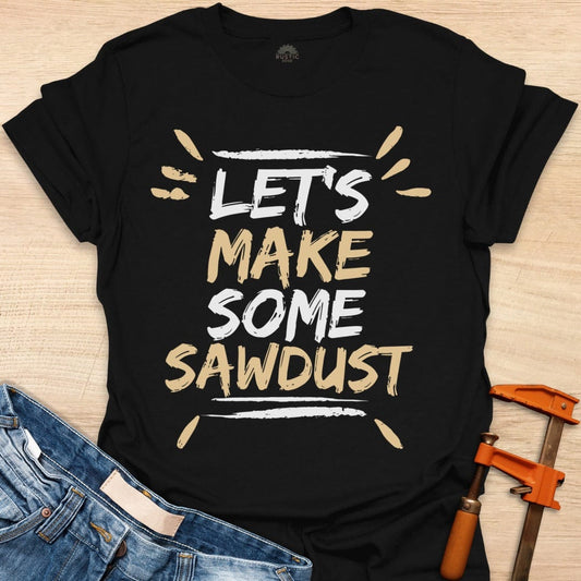 Let's Make Sawdust