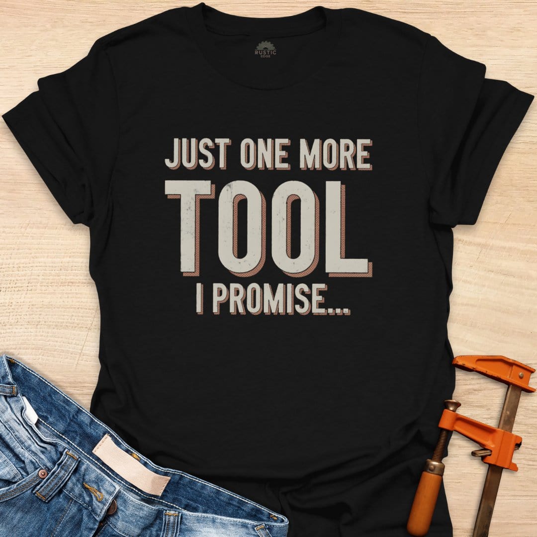 Just One More Tool