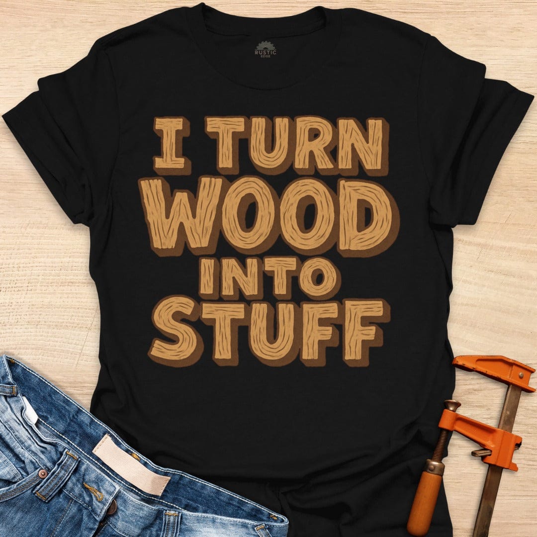 Turn Wood Into Stuff