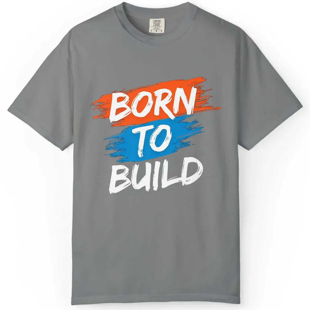 Born to Build