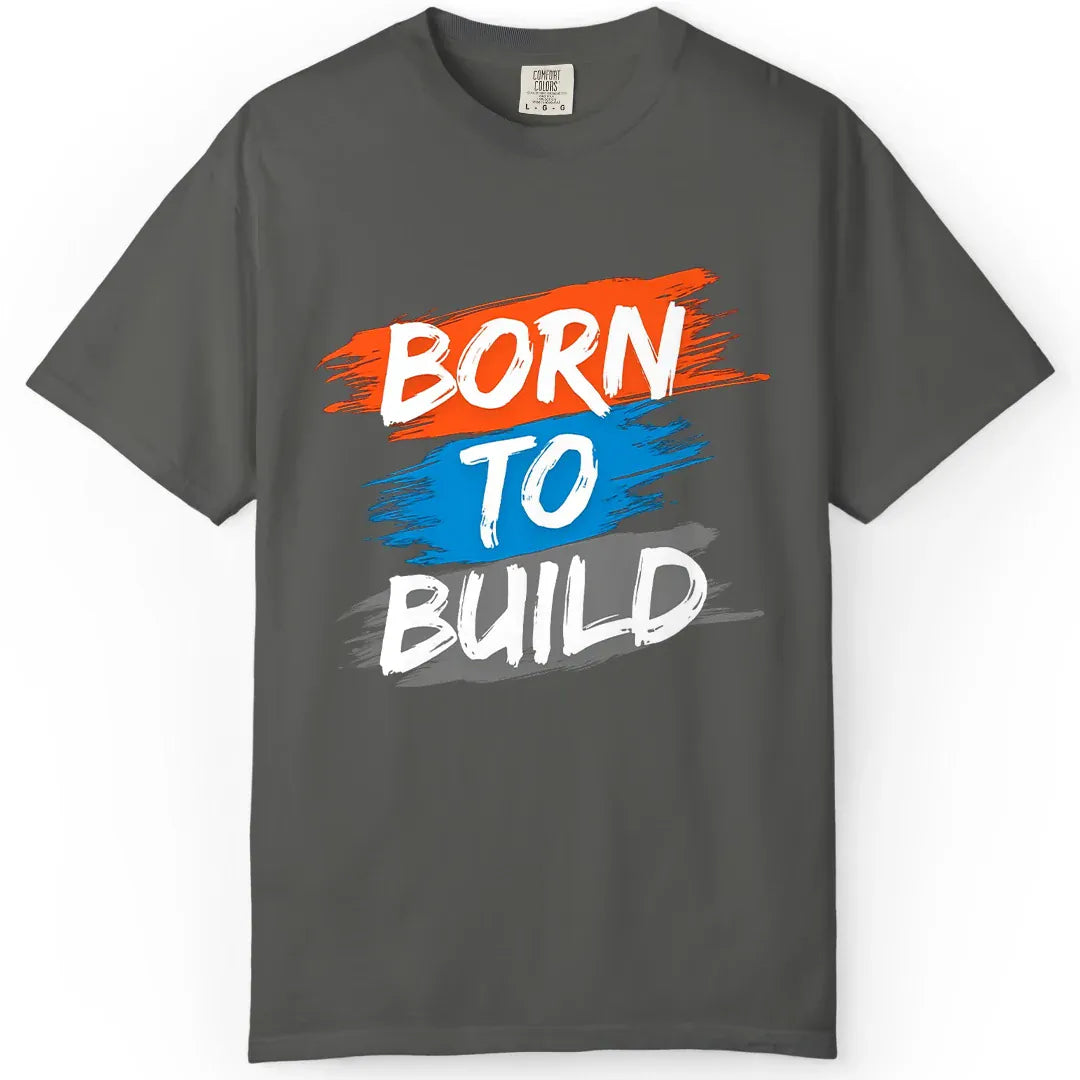 Born to Build
