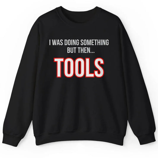 But Then Tools