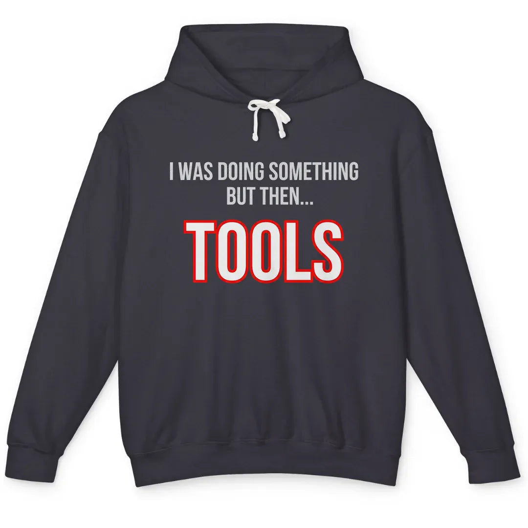 But Then Tools