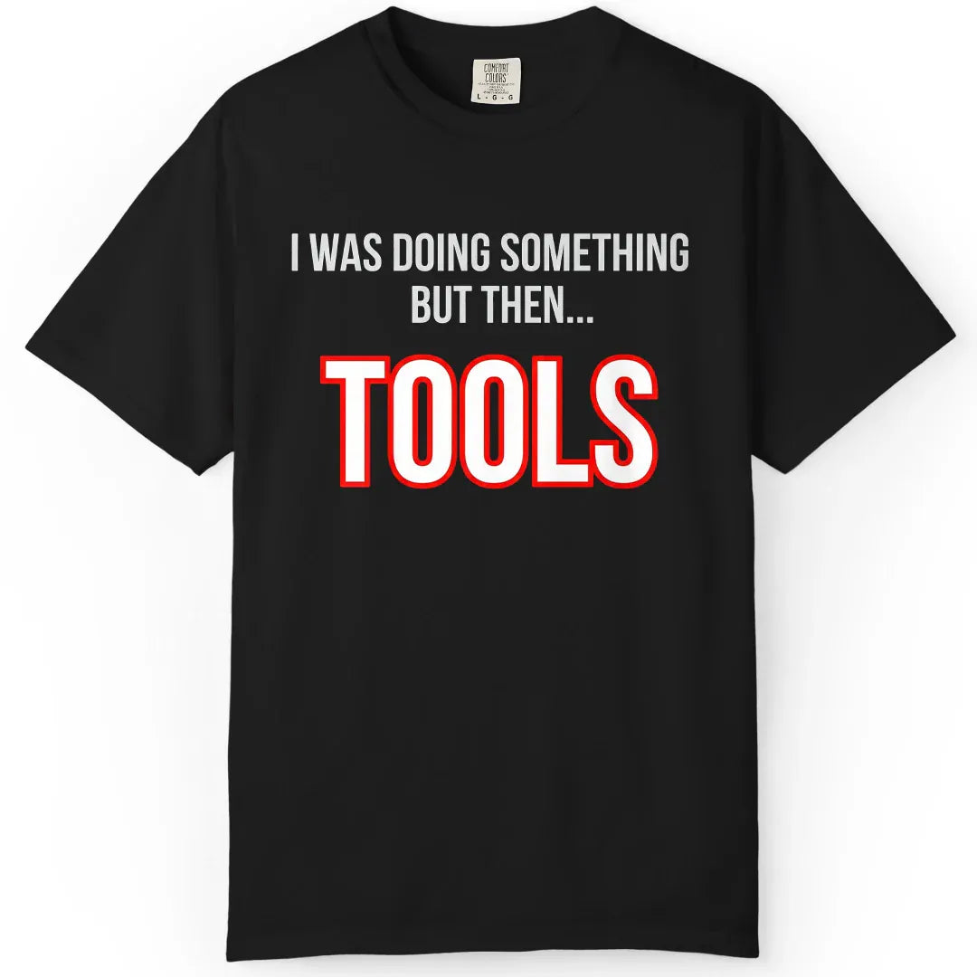But Then Tools