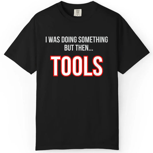 But Then Tools