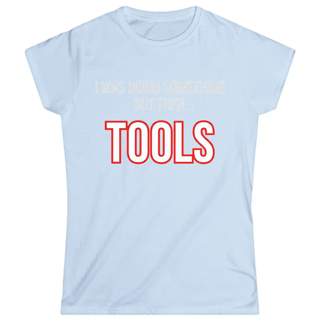 But Then Tools