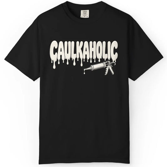 Caulkaholic