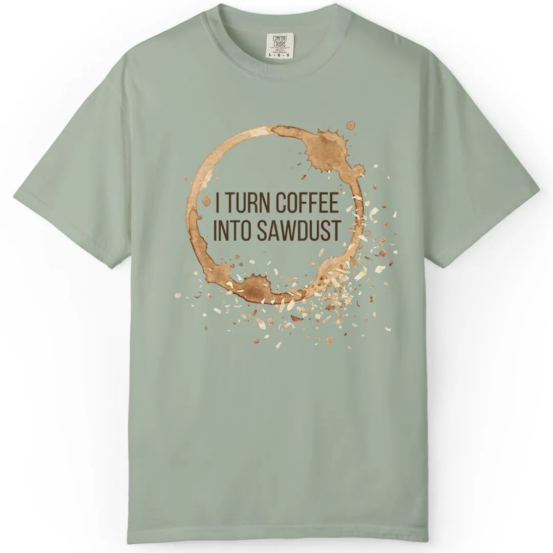 Coffee into Sawdust