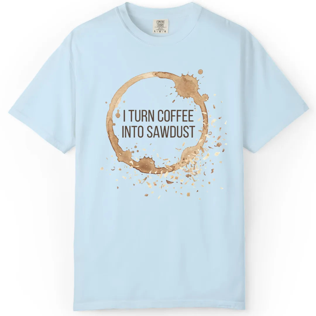 Coffee into Sawdust