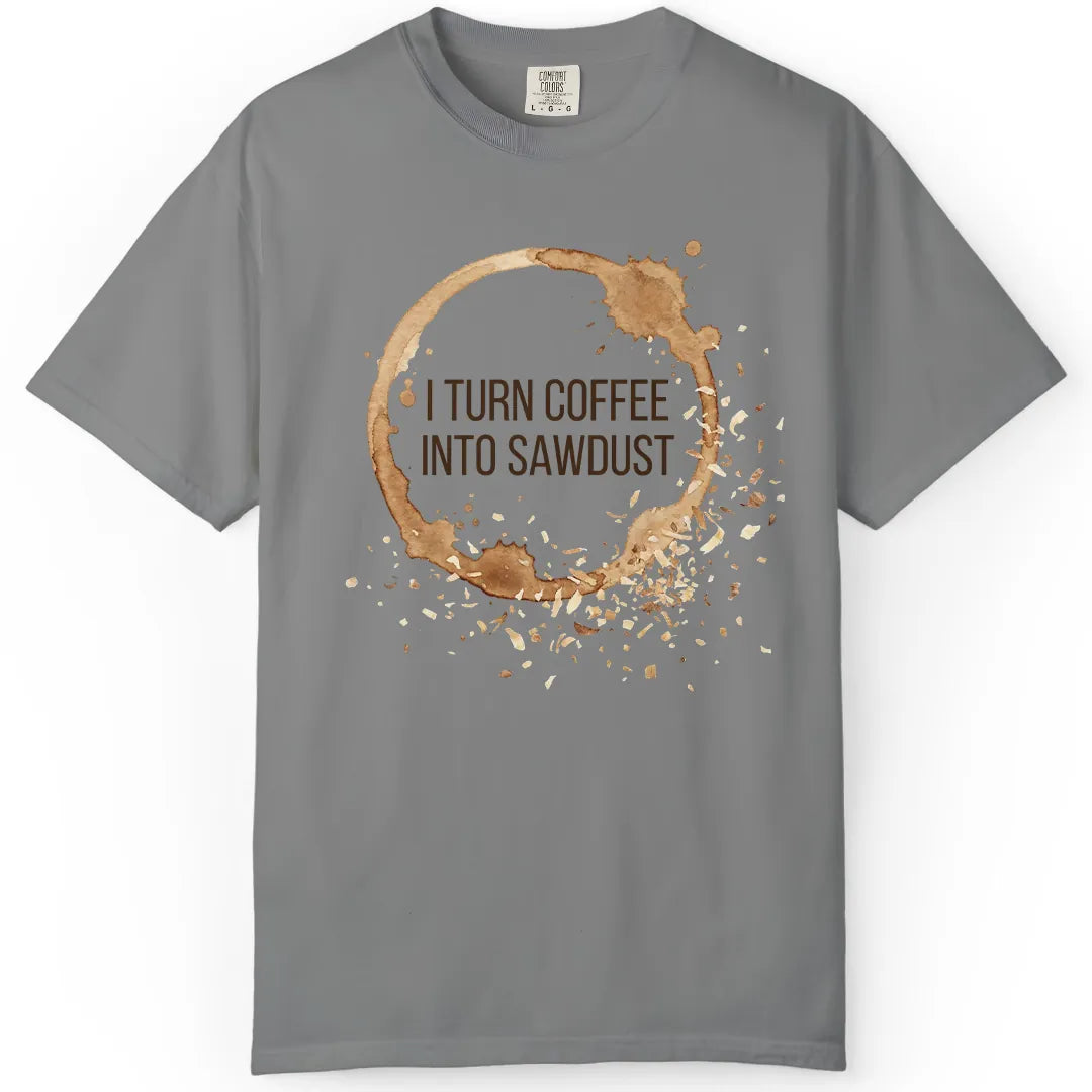Coffee into Sawdust